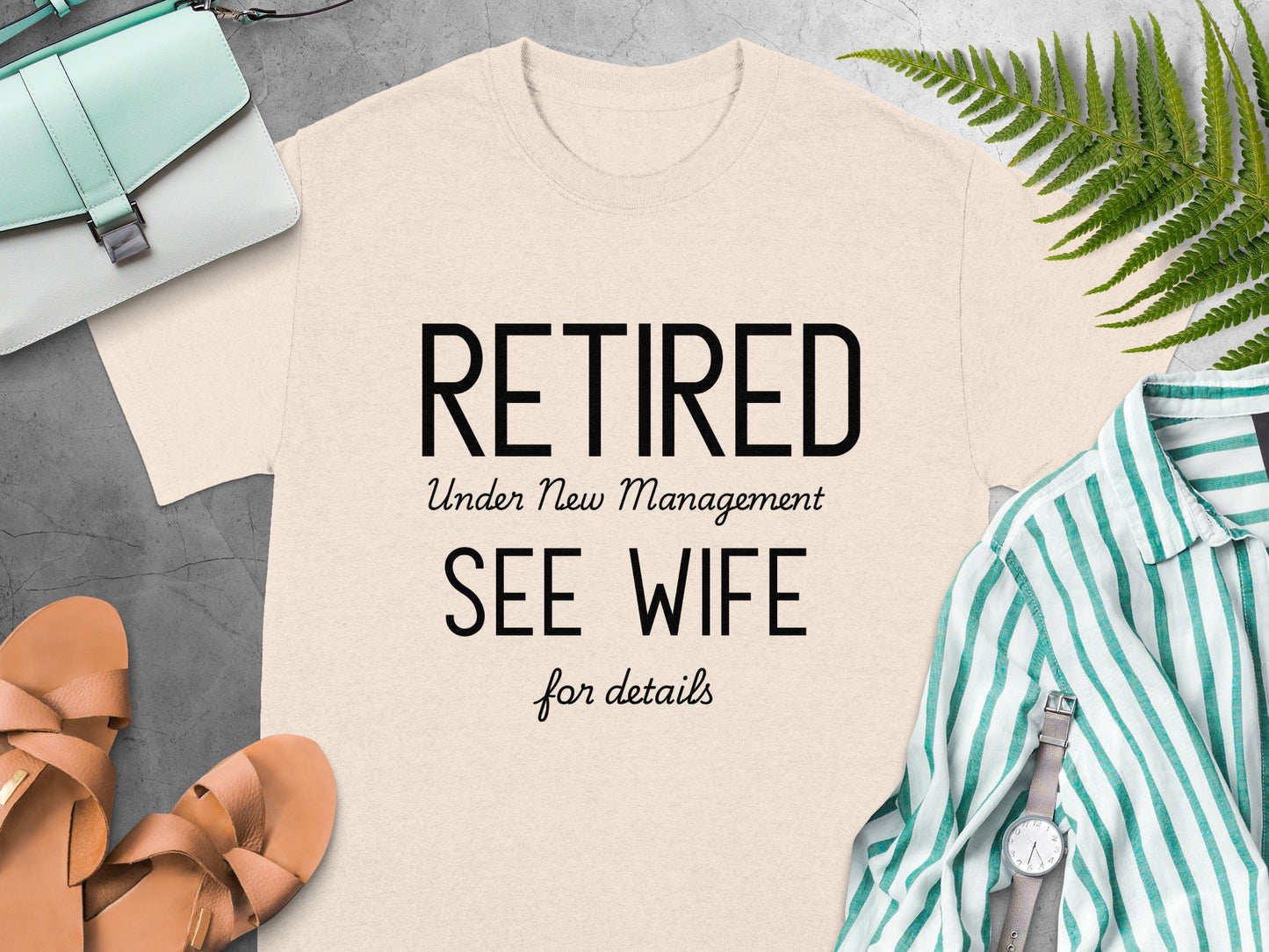 Retired Under New Management See Wife Shirt Product