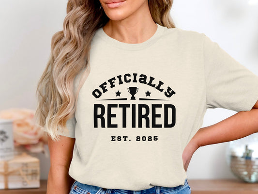 Officially Retired Est 2025 T-shirt product