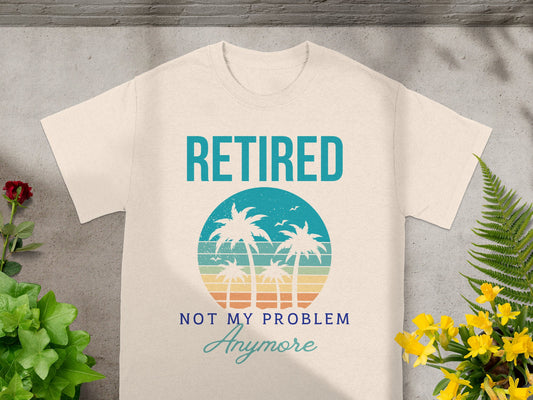 Retired Not My Problem Anymore T Shirt product type