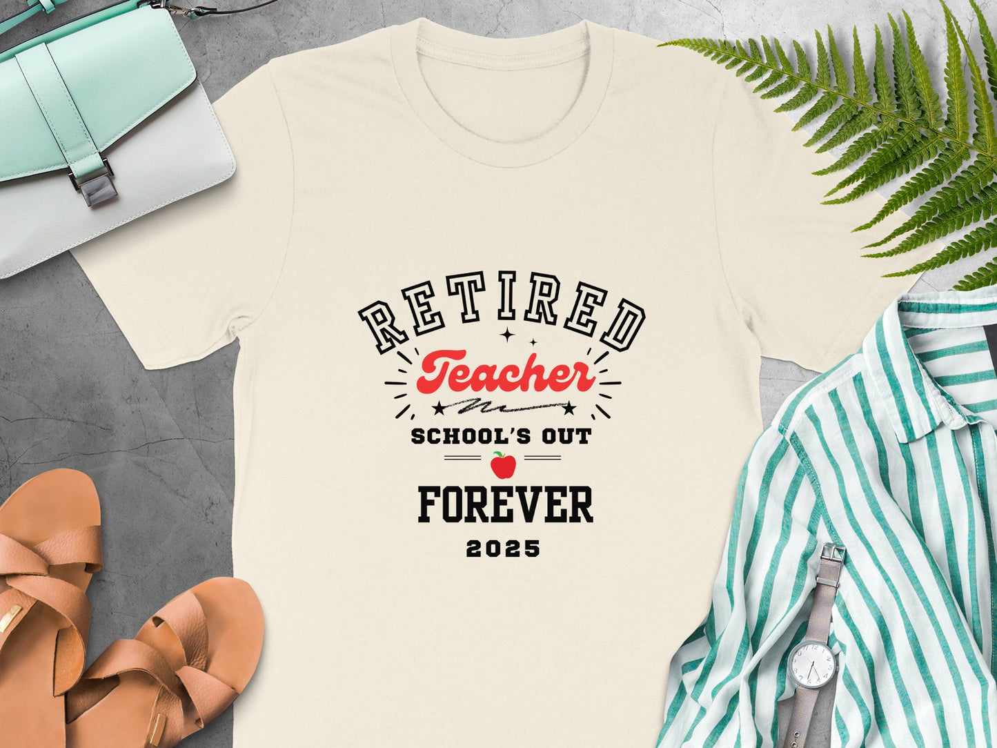 Retired Teacher School's Out Forever 2025 T-shirt product type
