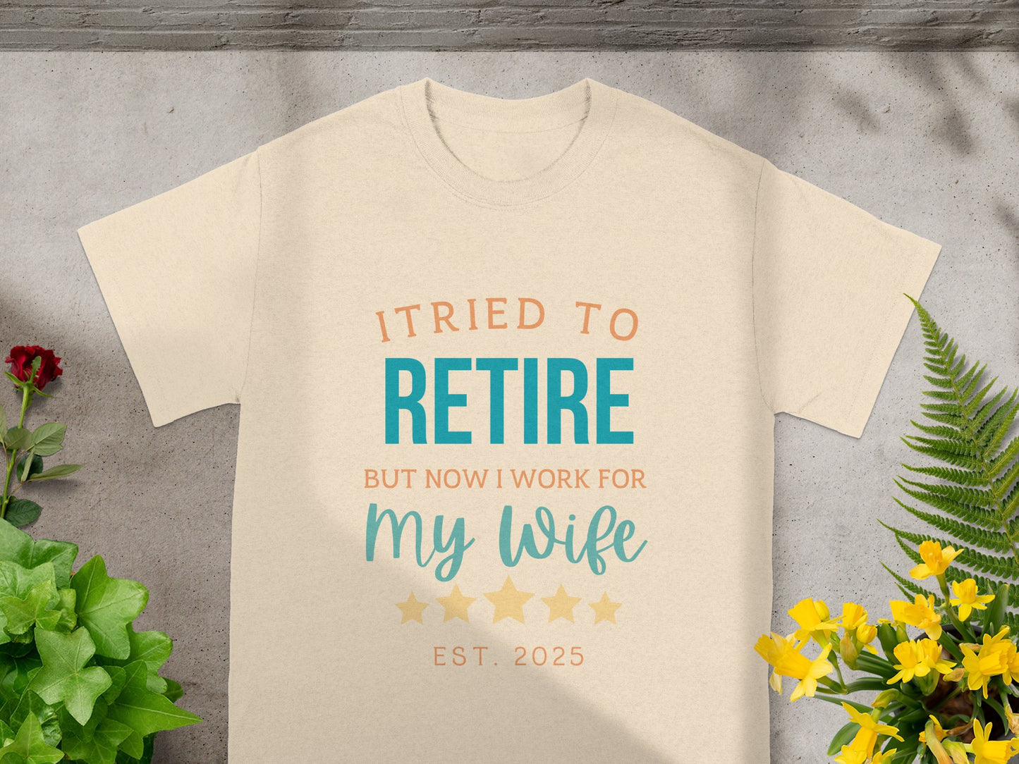 I Tried To Retire But Now I Work For My Wife product