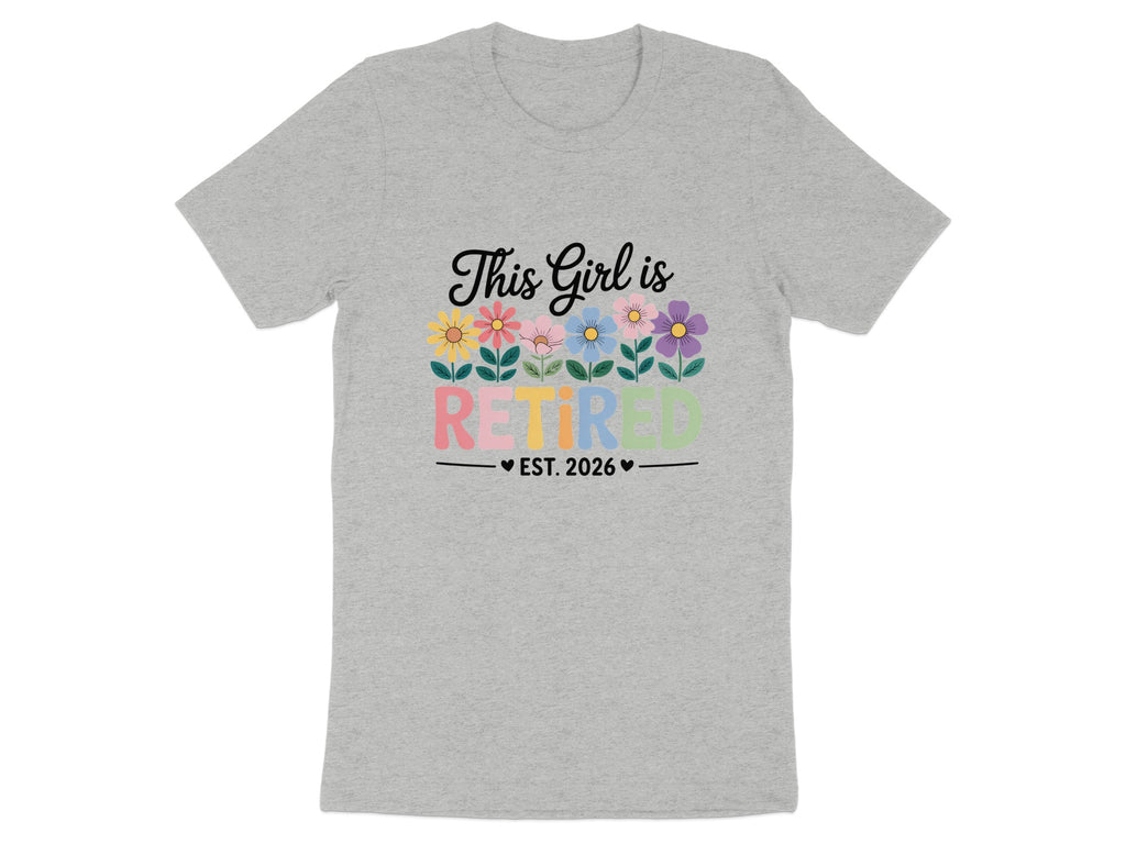 This Girl is Retired Est. 2026 Graphic T-Shirt
