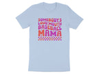 Somebody's Loud Mouth Baseball Mama product type