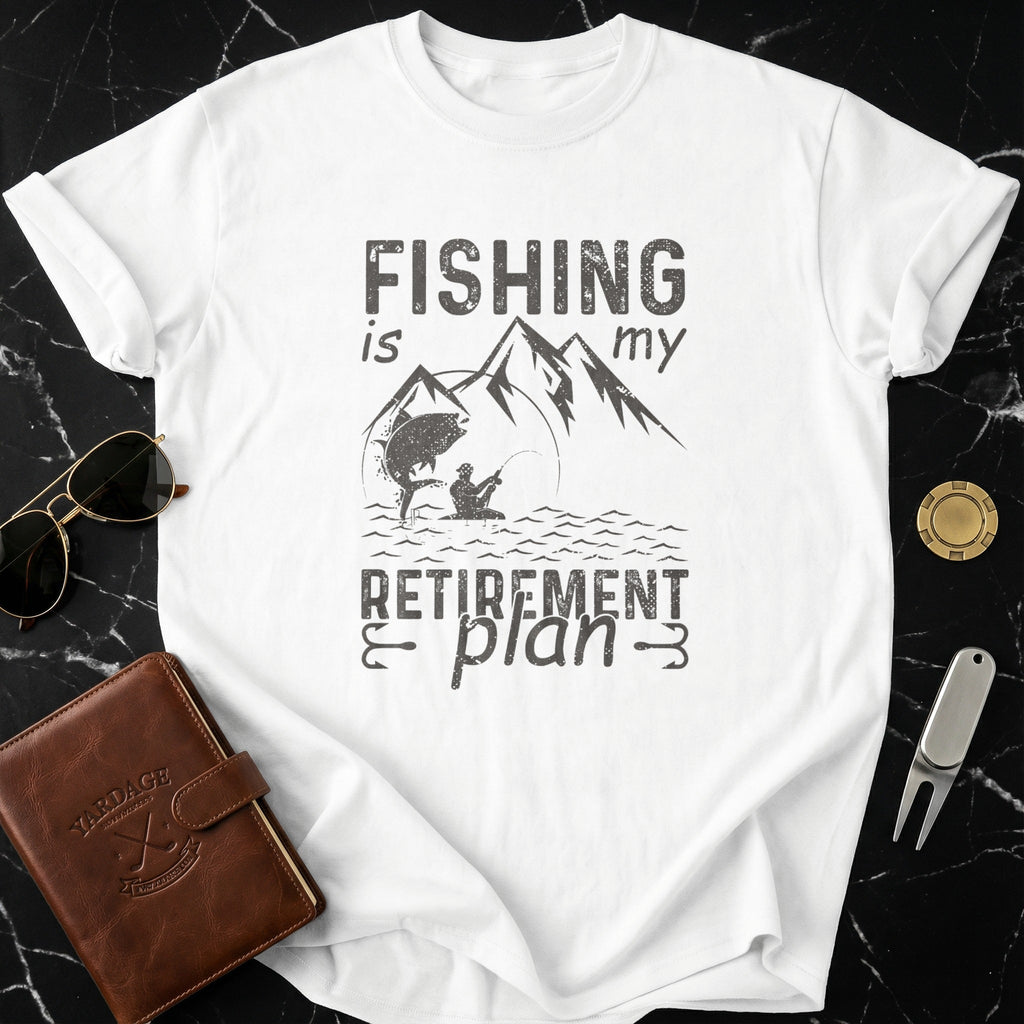 Fishing is My Retirement Plan Graphic Tee
