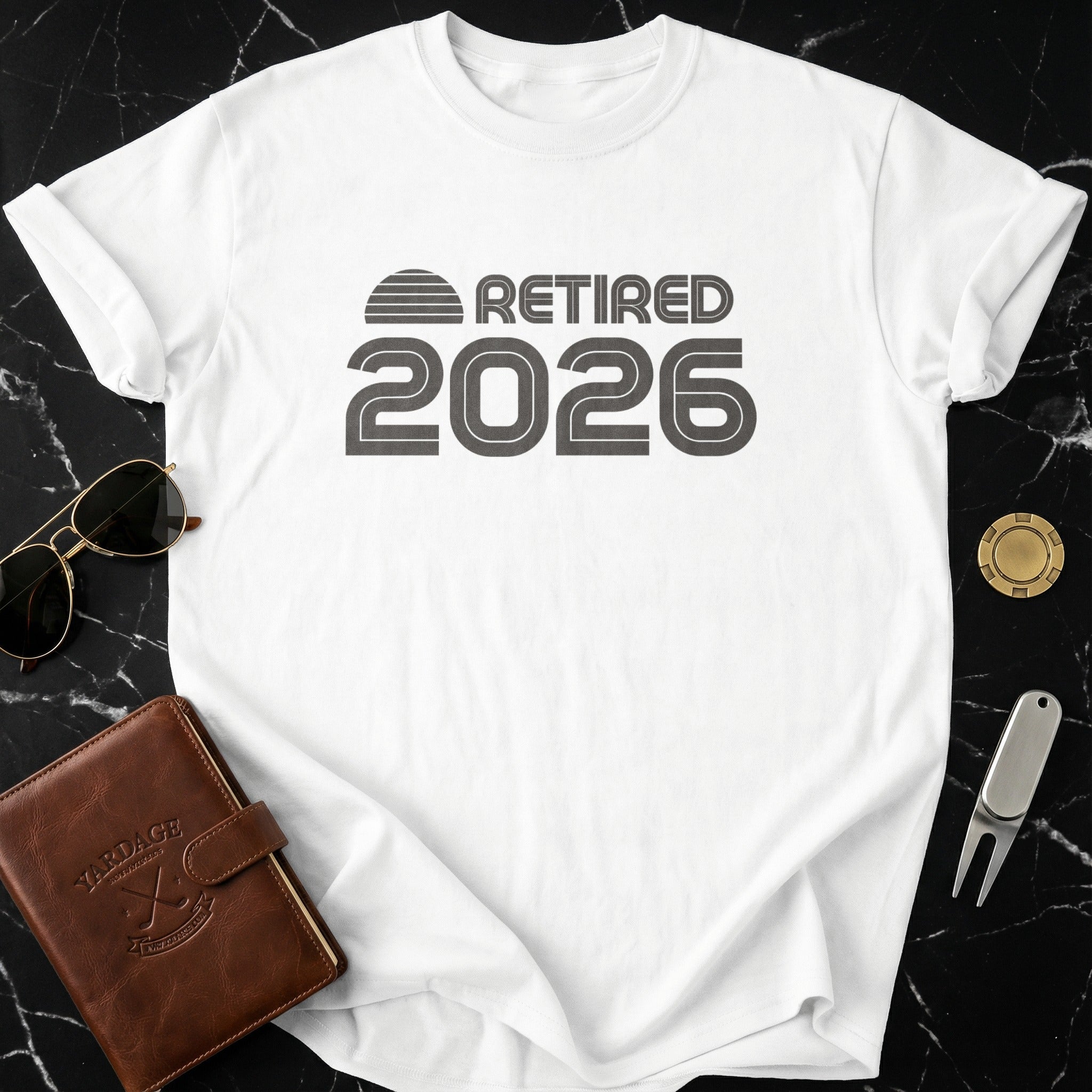 Retired 2026 Graphic T-Shirt for Retirement Enthusiasts