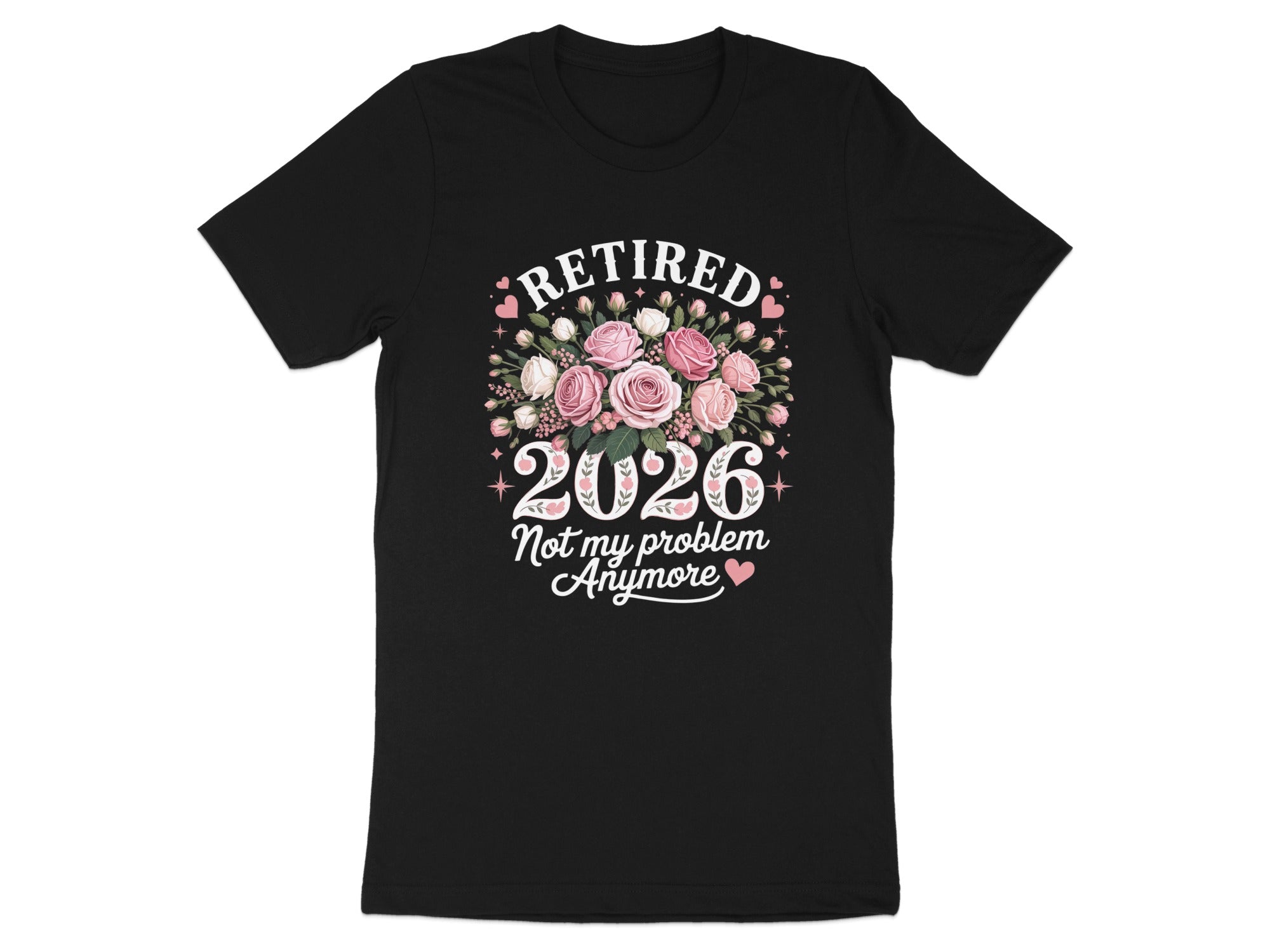 Retired 2026 Not My Problem Anymore T-shirt