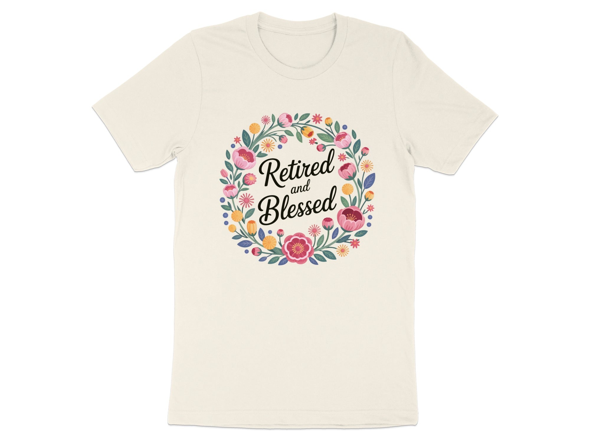 Retired and Blessed Floral Wreath Graphic T-Shirt
