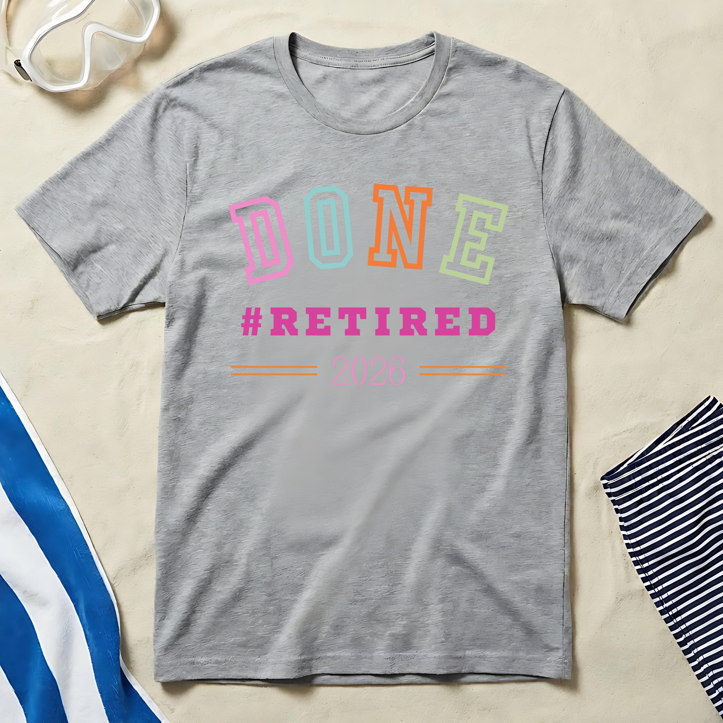 DONE #RETIRED 2026 T-Shirt for Retirement Celebration