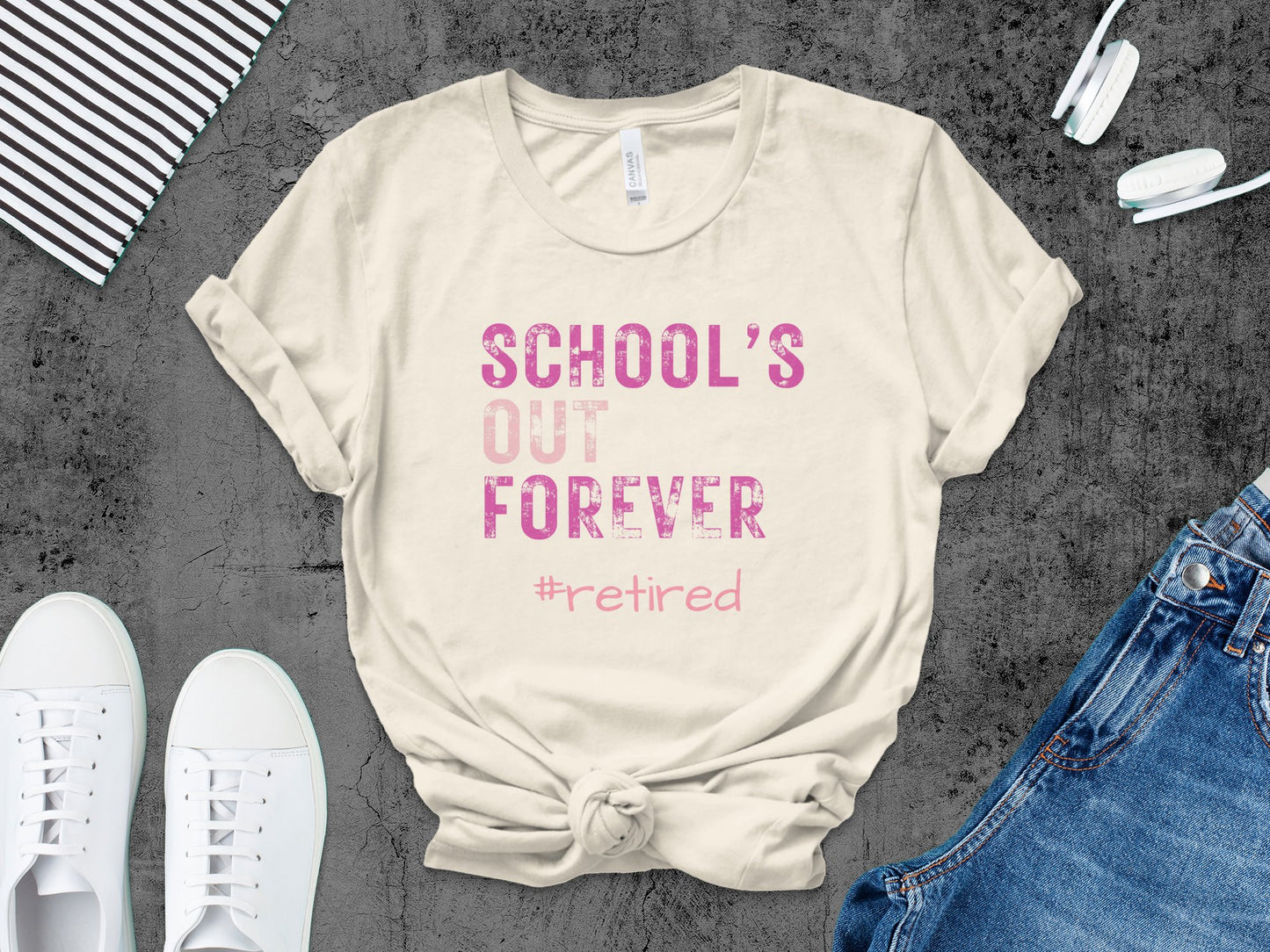 School's Out Forever Retired Graphic Tee Shirt Product