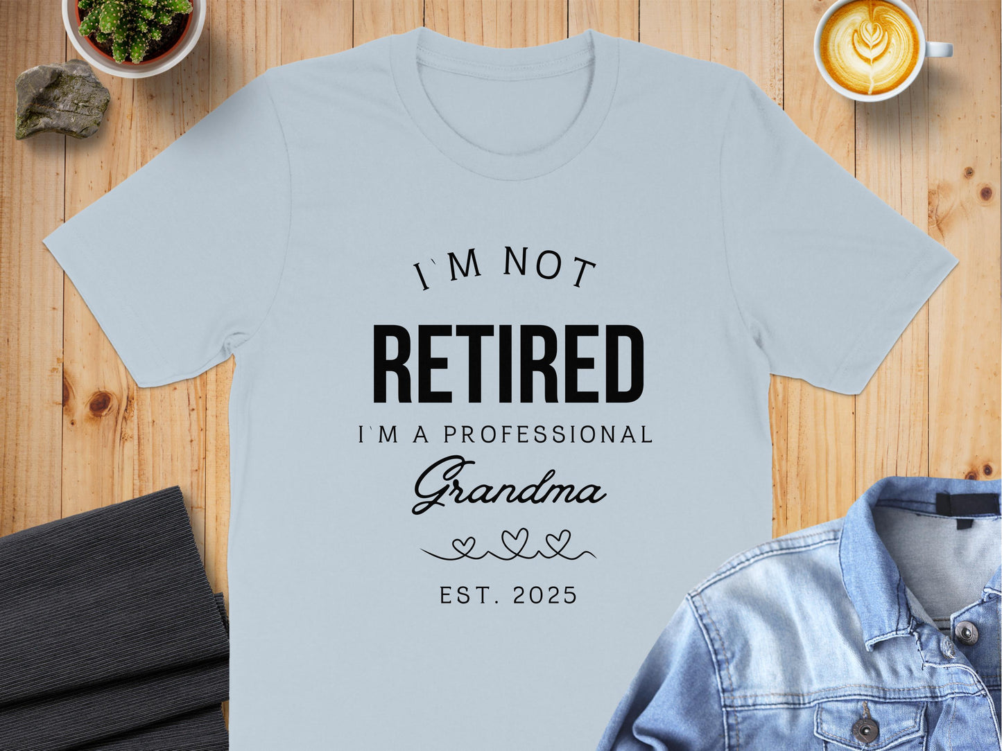 I'm Not Retired Professional Grandma T-shirt product type