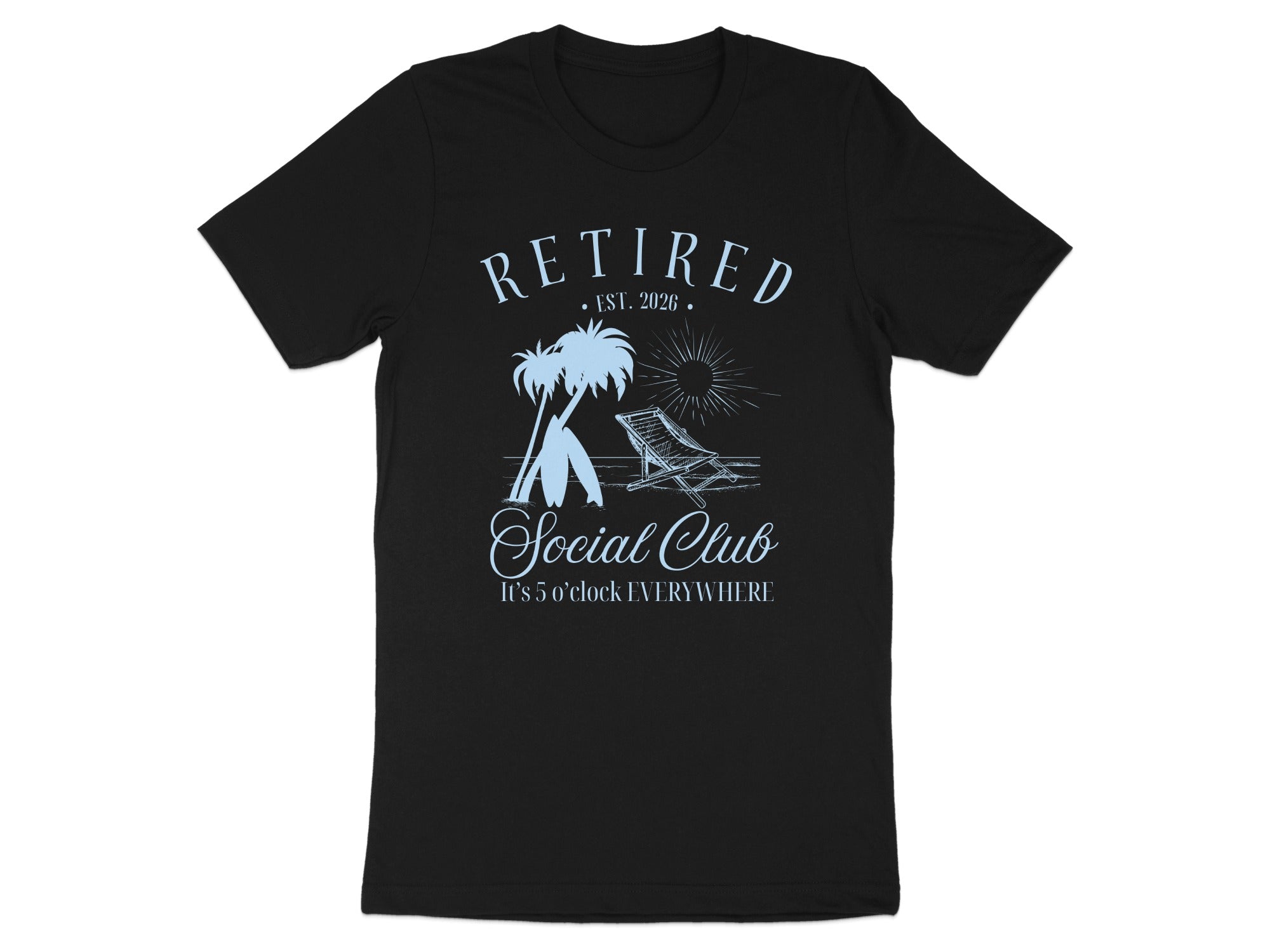 Retired Social Club It's 5 o'clock Everywhere T-shirt