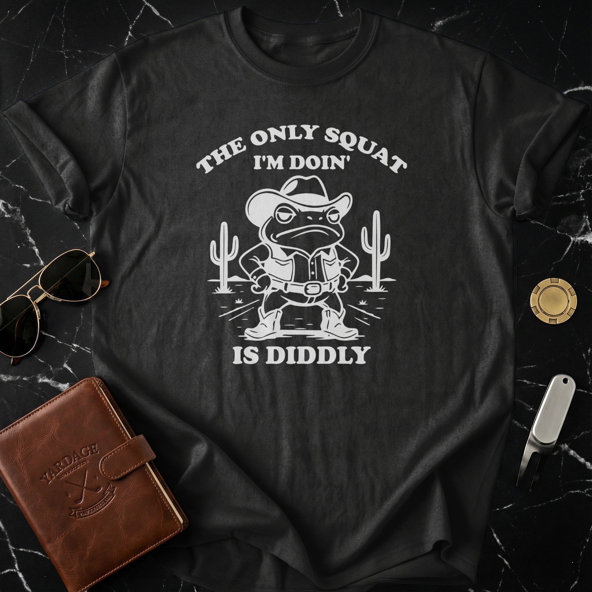 The Only Squat I'm Doin' is Diddly Funny Frog Shirt