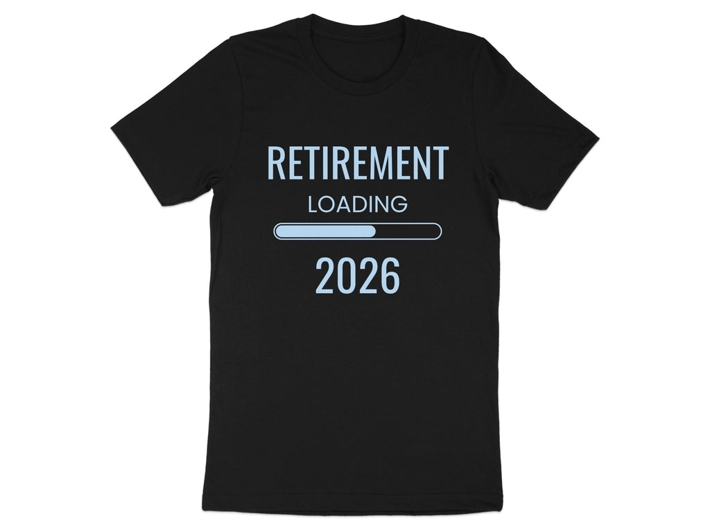 Retirement Loading 2026 Graphic Tee Shirt