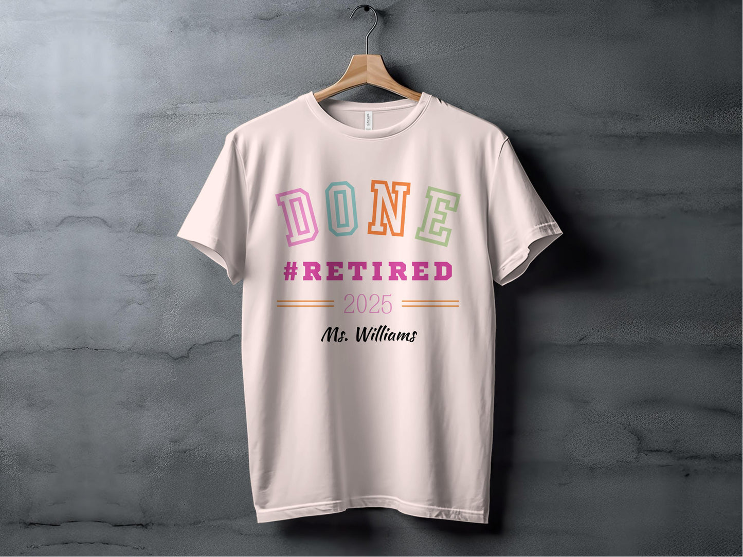 Done Retired 2025 Mr Williams T-shirt product