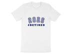2026 #Retired Graphic Tee Graduation Gift Shirt