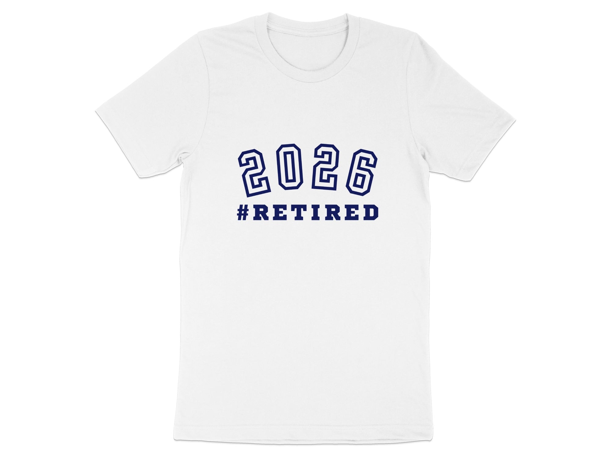 2026 #Retired Graphic Tee Graduation Gift Shirt