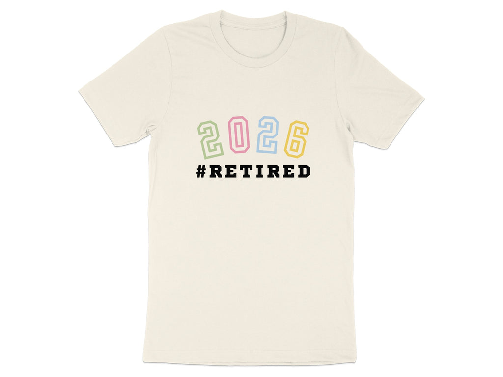 2026 Retired Hashtag Graphic Tee Shirt