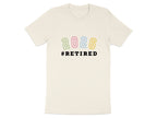 2026 Retired Hashtag Graphic Tee Shirt