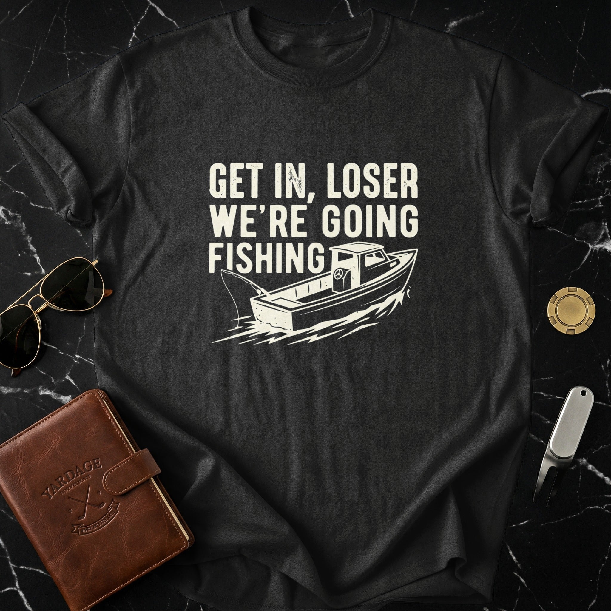 Get In Loser We're Going Fishing Graphic T-shirt