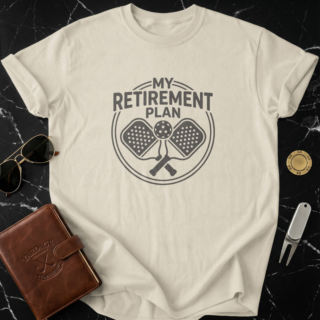 My Retirement Plan Pickleball Graphic T-Shirt