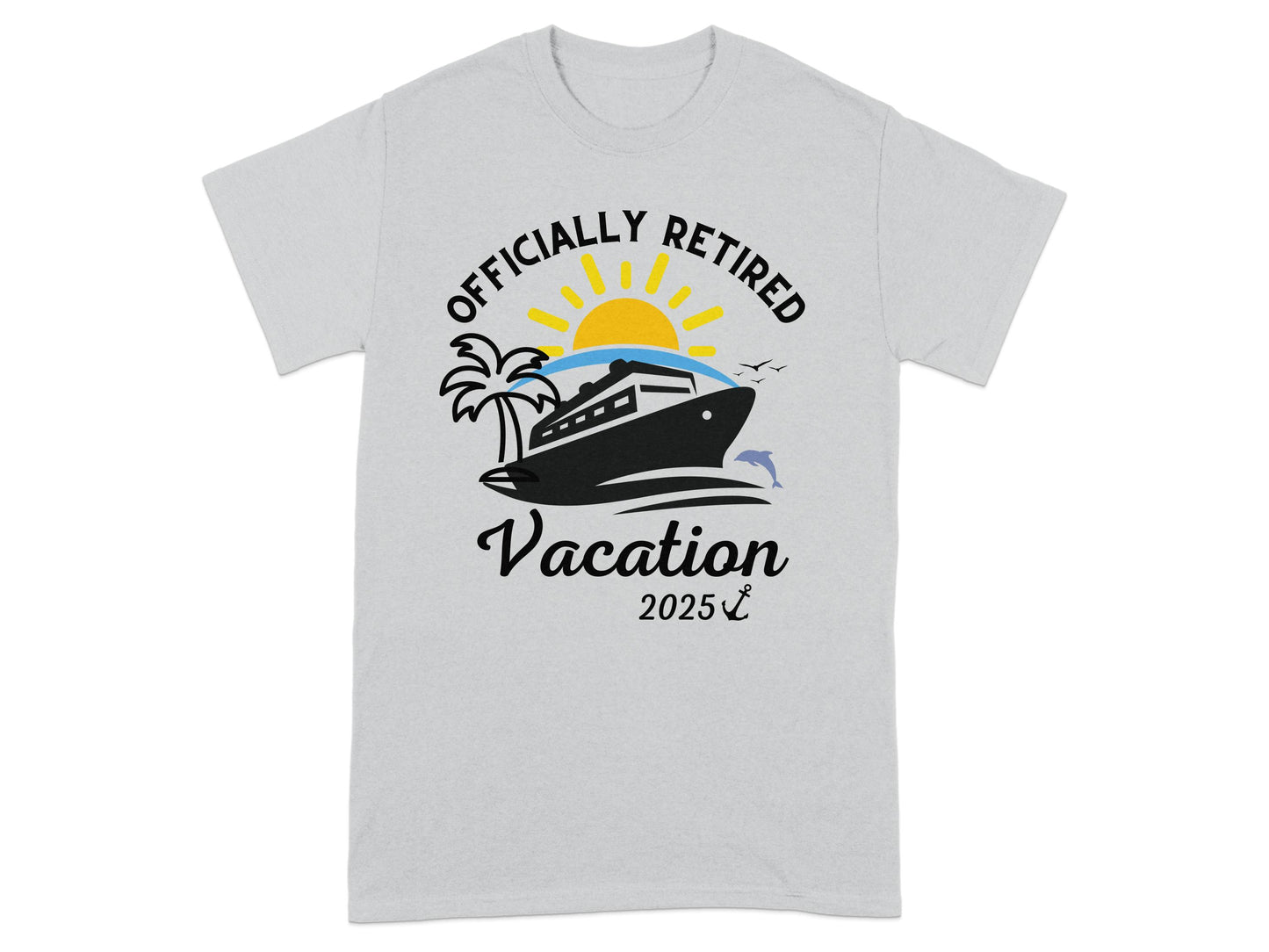 Officially Retired Vacation 2025 Graphic T-Shirt product