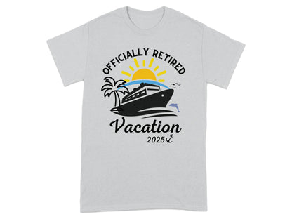 Officially Retired Vacation 2025 Graphic T-Shirt product