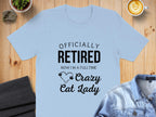Officially Retired Now I'm A Fulltime Crazy Cat Lady product