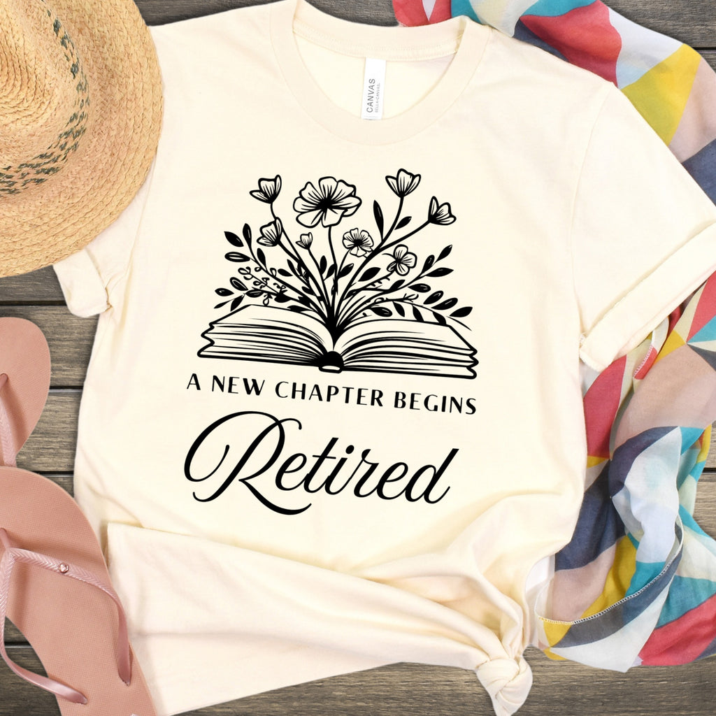 A New Chapter Begins Retired Text Design Shirt