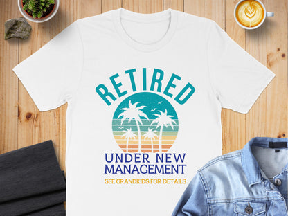 Retired Under New Management Graphic T-shirt product
