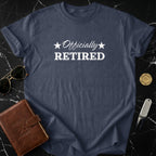 Officially Retired T-Shirt Fun Retirement Celebration
