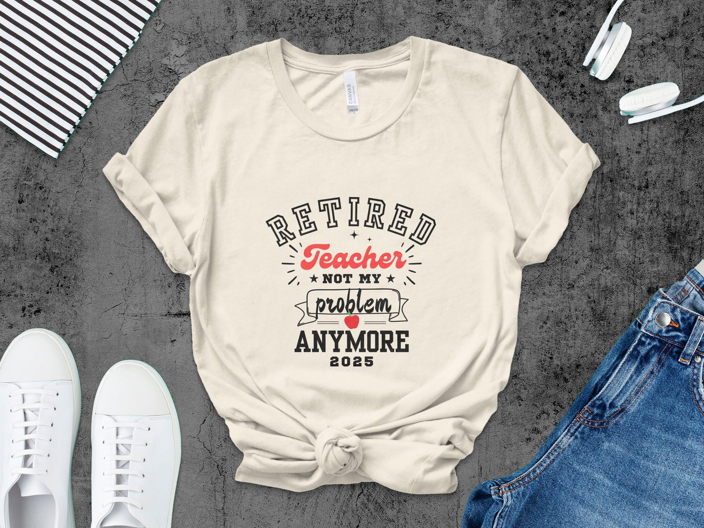 Retired Teacher Not My Problem Anymore 2025 product type