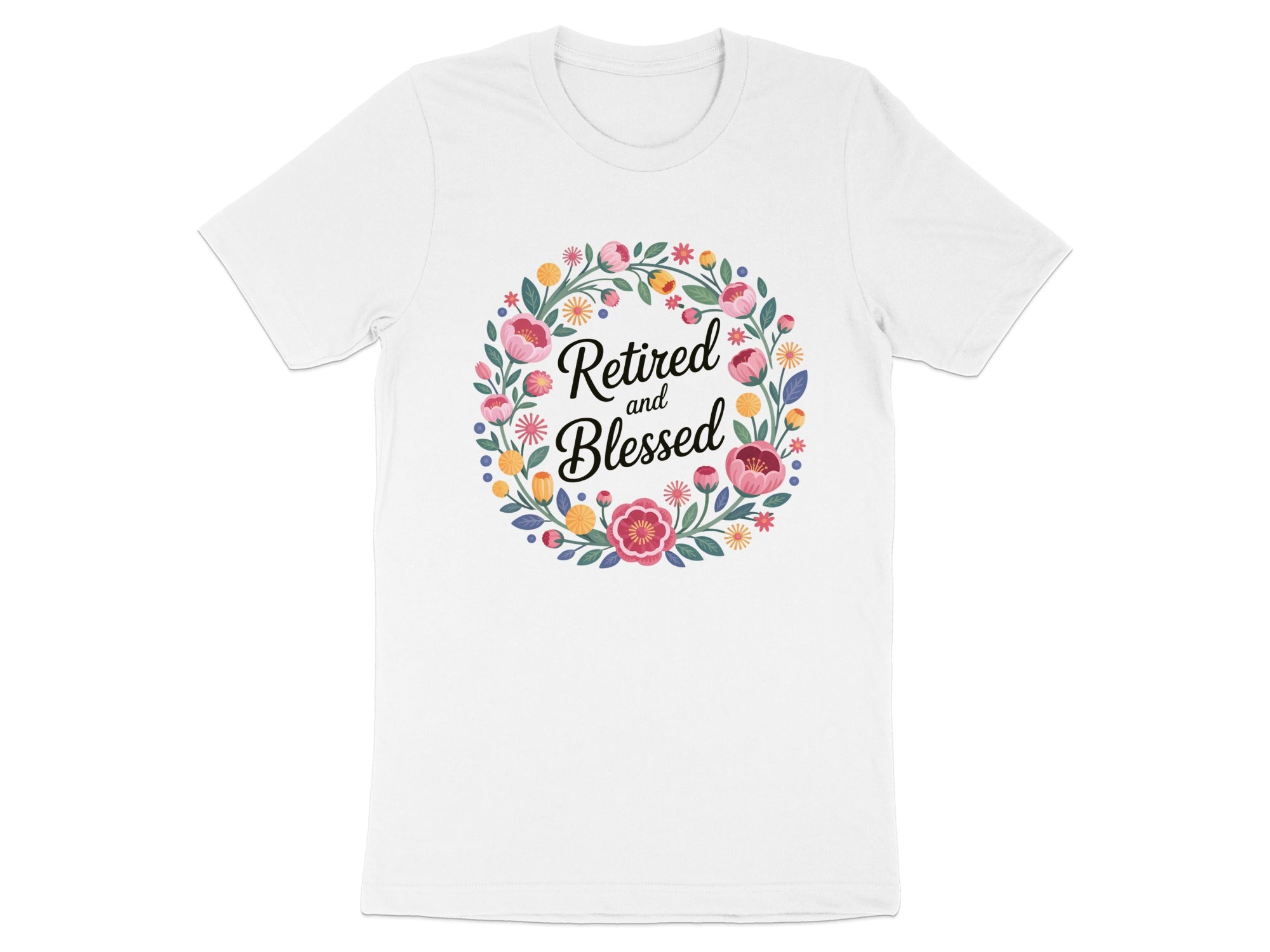 Retired and Blessed Floral Wreath Design T-shirt
