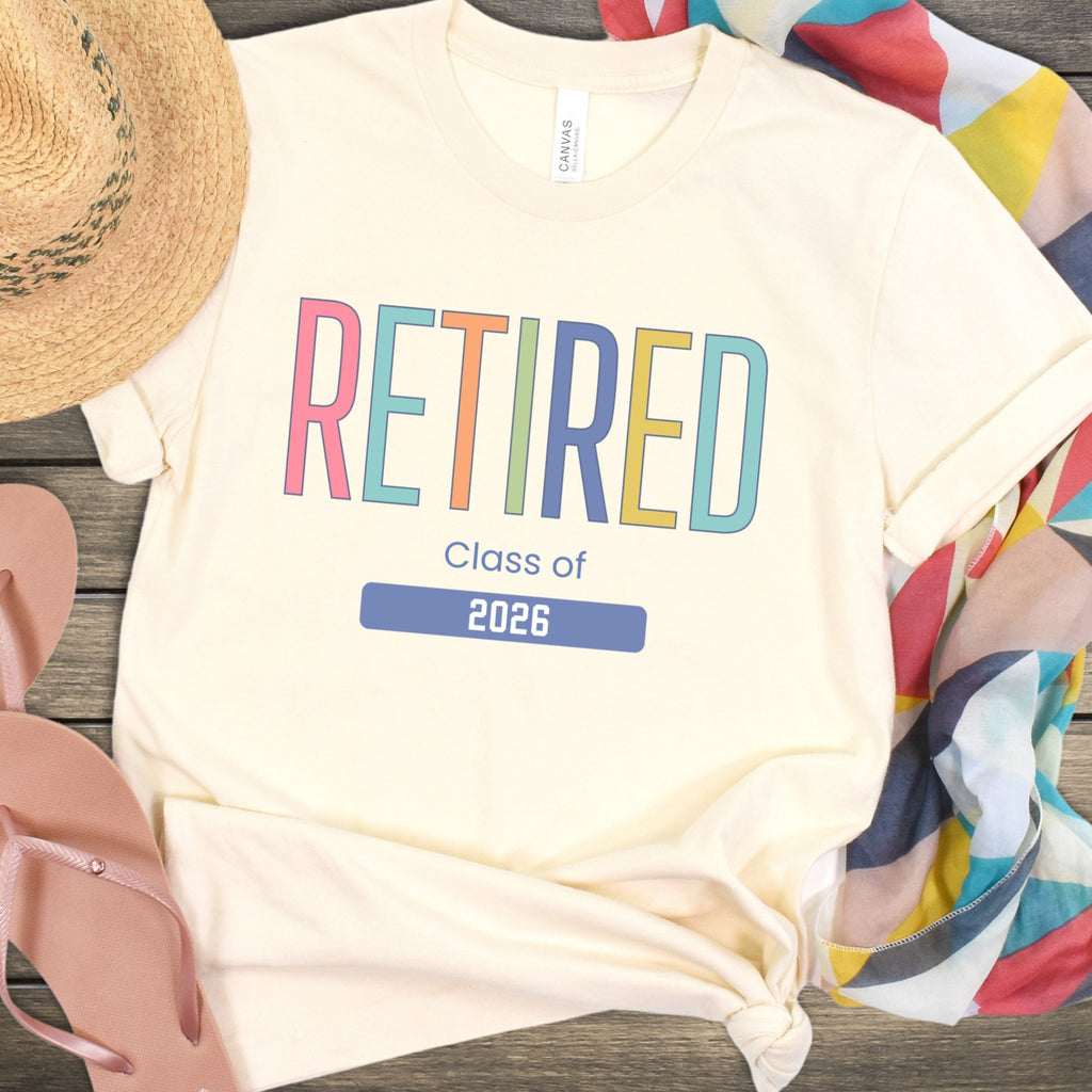 RETIRED Class of 2026 Tshirt Retirement Gift Idea