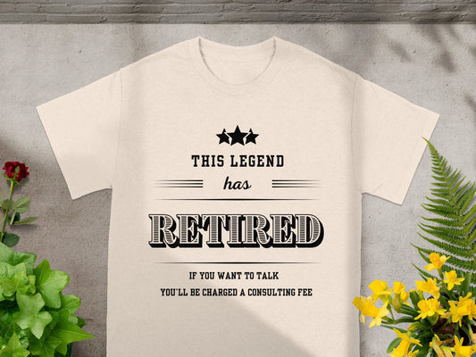This Legend Has Retired Consulting Fee T-shirt product
