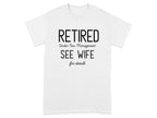 Retired New Management See Wife for Details Shirt product type