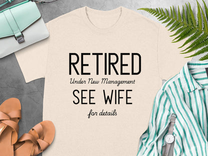 Retired Under New Management See Wife Shirt Product