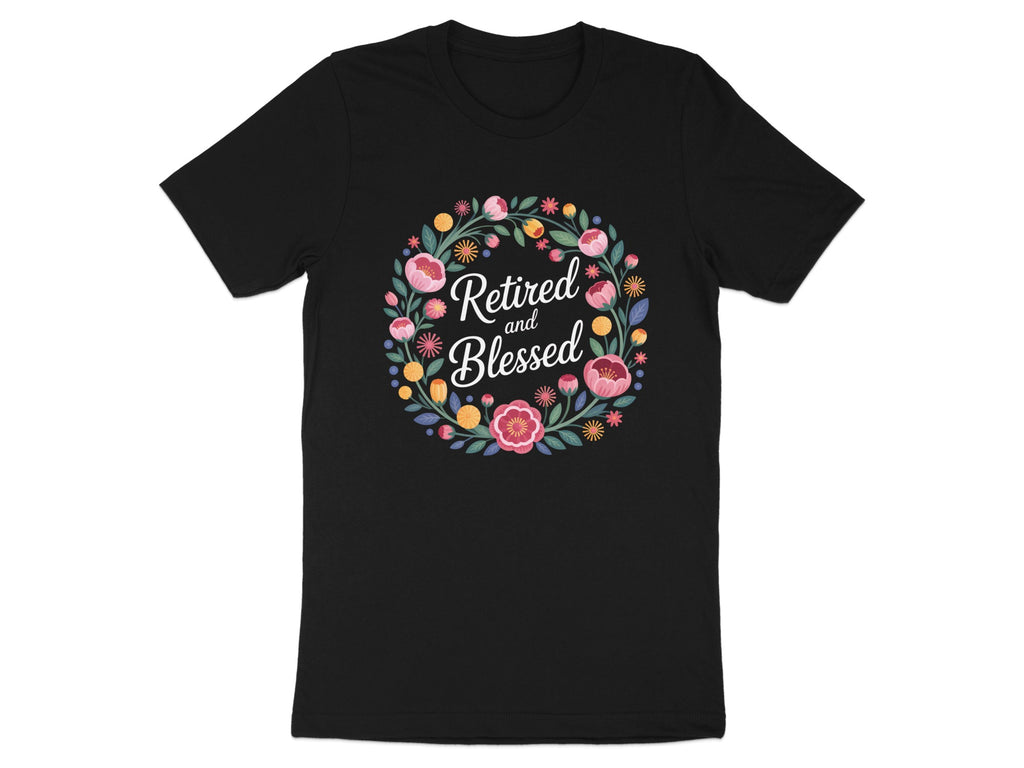 Retired and Blessed Floral Design T-Shirt Product