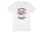 Retired Not My Problem Anymore Graphic T-Shirt