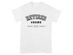 Retired #Done 2025 Graphic Tee Shirt Product