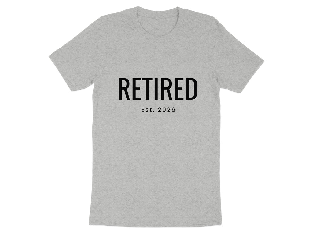 Retired Est. 2026 Graphic Tee for Retirement Celebration