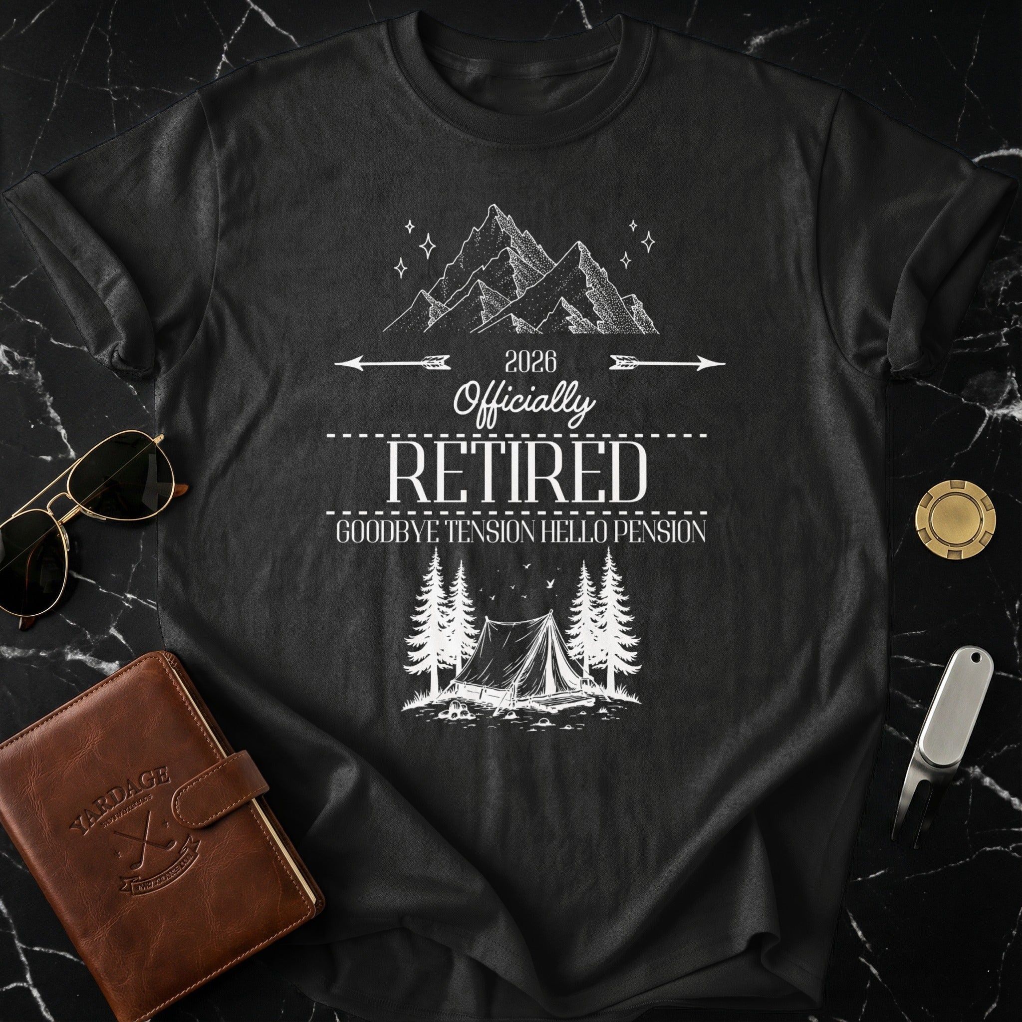 2026 Officially Retired Goodbye Tension Hello Pension Shirt