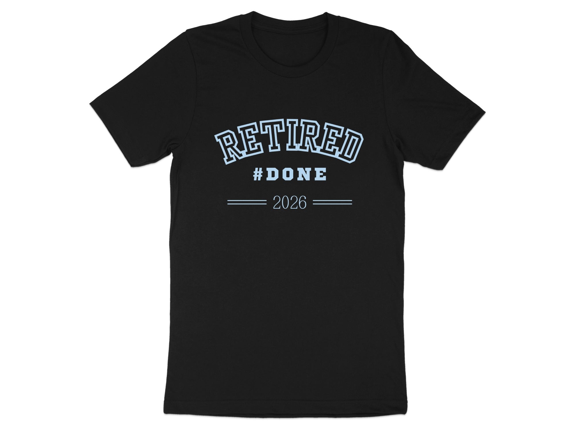 Retired Done 2026 Printed Graphic T-shirt