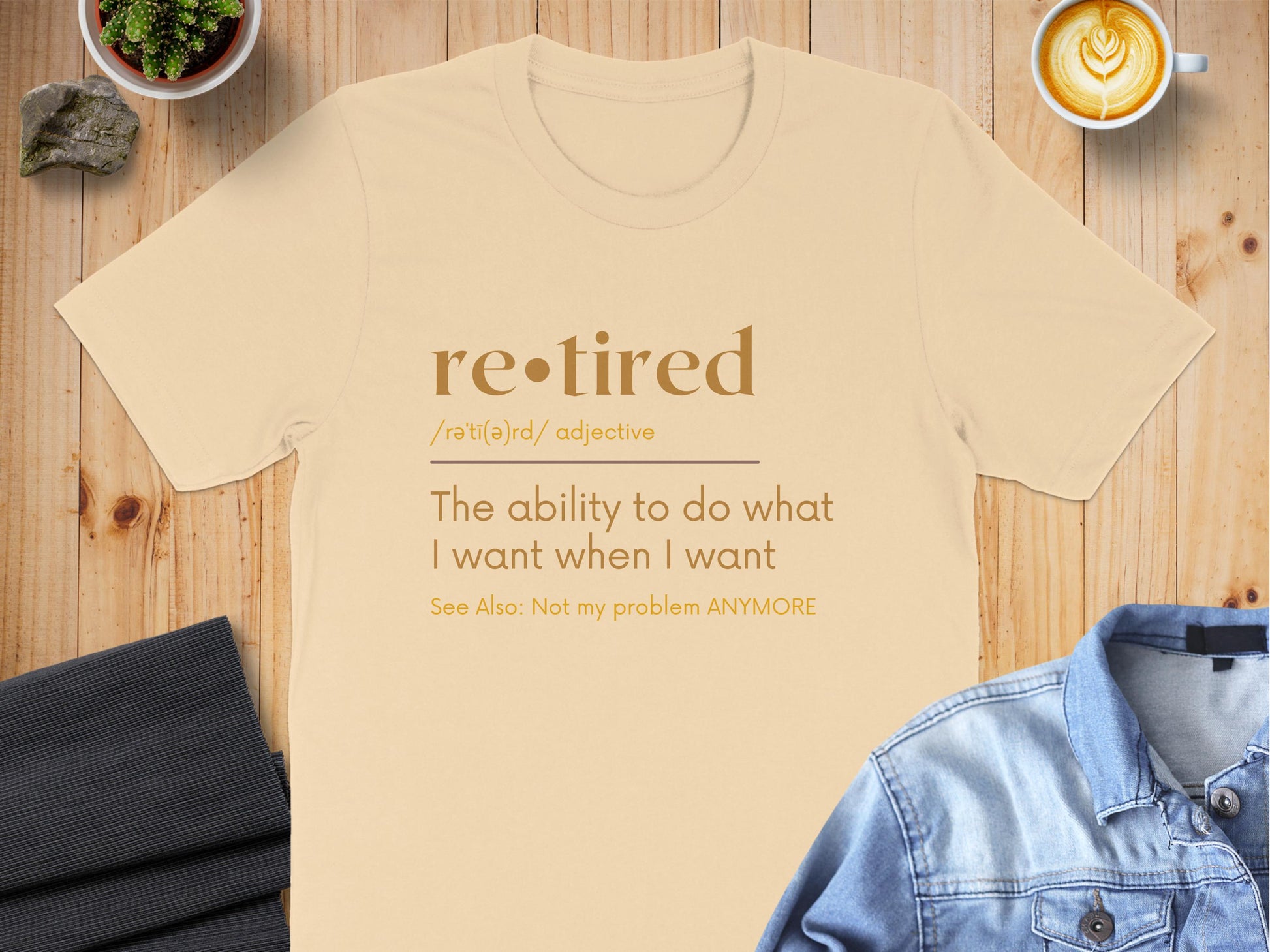 Retired The Ability To Do What I Want T-Shirt product