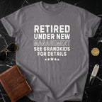 Retired Under New Management See Grandkids Shirt