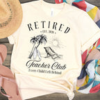 Retired Teacher Club Every Child Left Behind Shirt