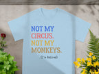 Not My Circus Not My Monkeys I'm Retired product type