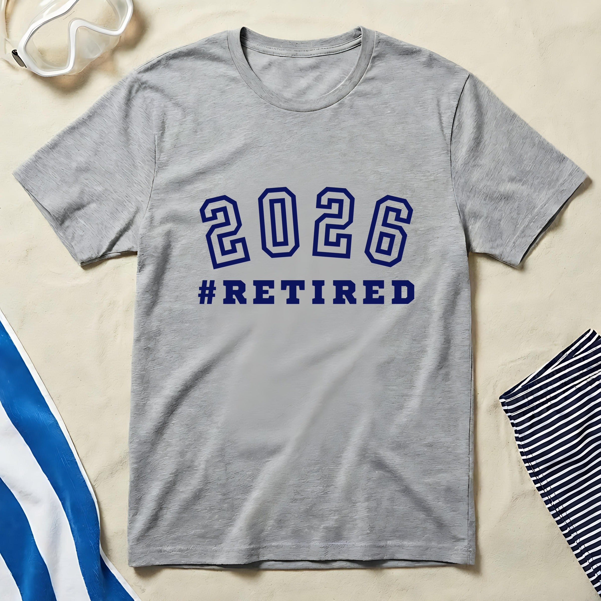 2026 #RETIRED Graphic Tee for Retirement Apparel
