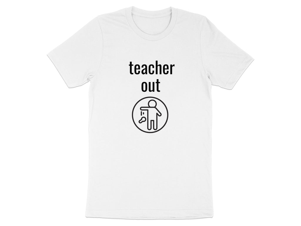 Teacher Out Design Graphic T-shirt for Casual Wear