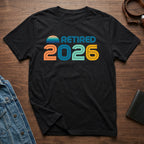 Retro Retired 2026 Colorful Text T-Shirt Product
