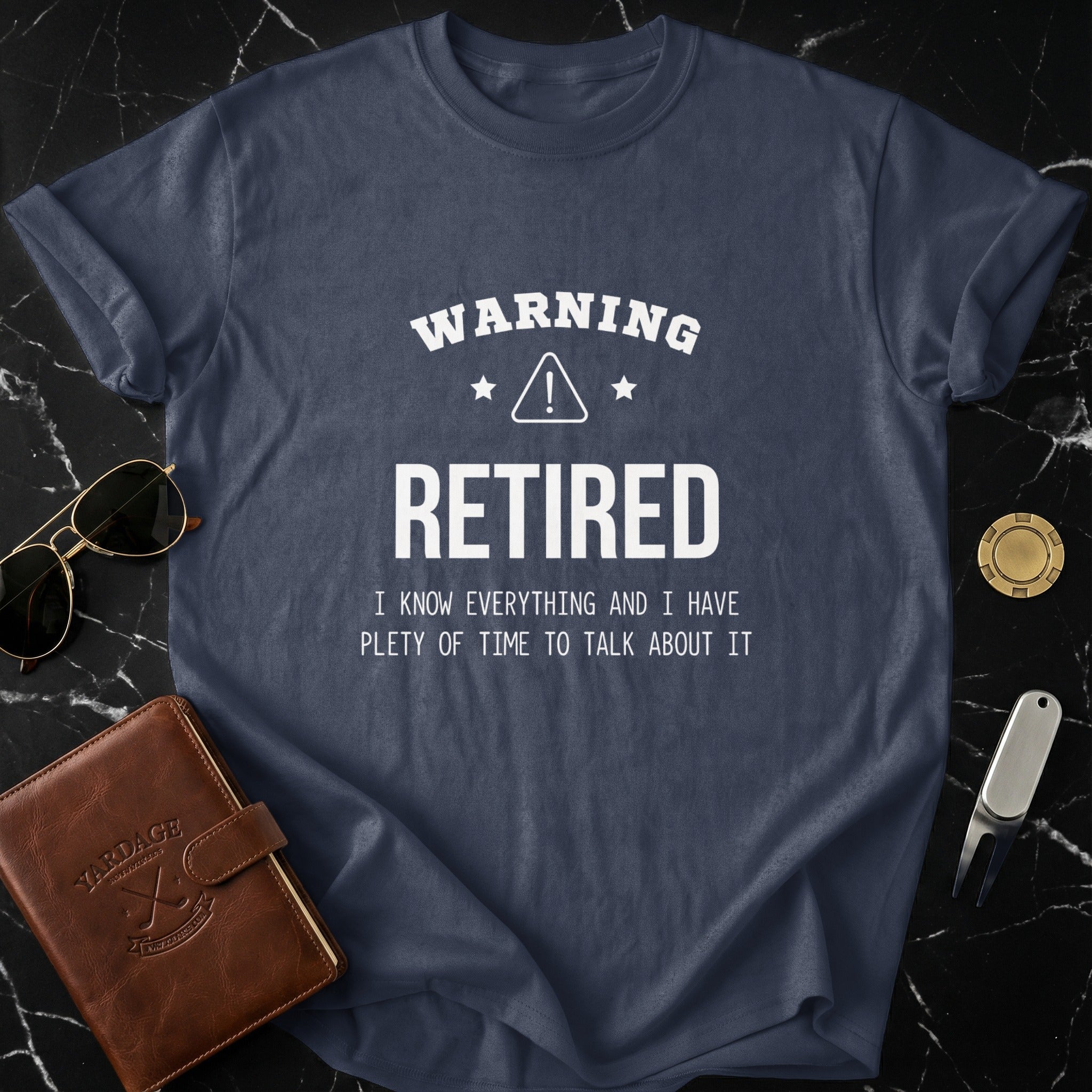Warning Retired I Know Everything Funny Shirt
